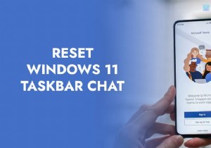 উইন্ডোজ 11-এ কীভাবে টাস্কবার চ্যাট ফ্যাক্টরি ডিফল্টে রিসেট করবেন 