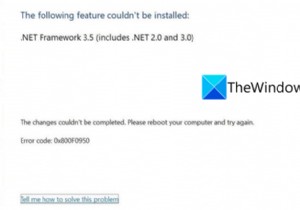 উইন্ডোজ 11 এ .NET ফ্রেমওয়ার্ক 3.5 ইনস্টলেশন ত্রুটি 0x800F0950 ঠিক করুন 