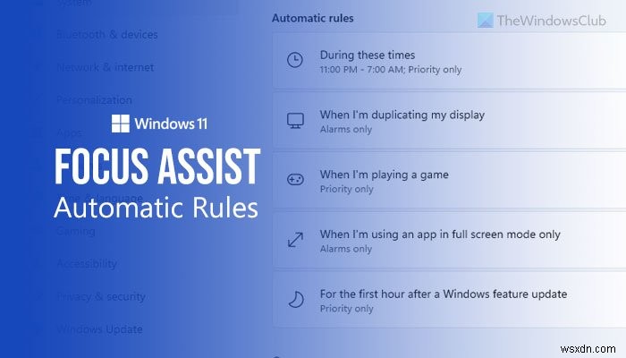 উইন্ডোজ 11-এ ফোকাস অ্যাসিস্ট স্বয়ংক্রিয় নিয়মগুলি কীভাবে ব্যবহার করবেন 