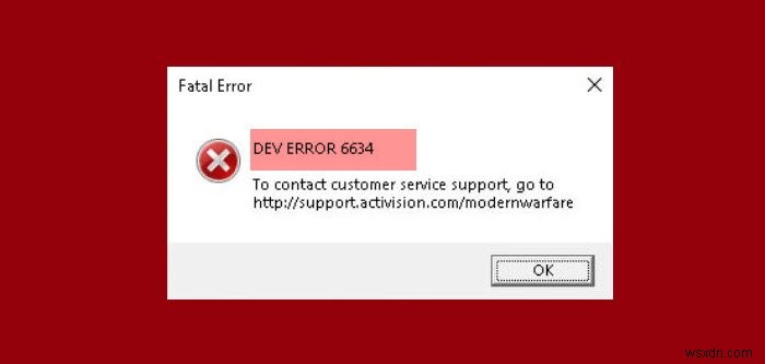 Warzone Dev Error 6634 কিভাবে ঠিক করবেন 