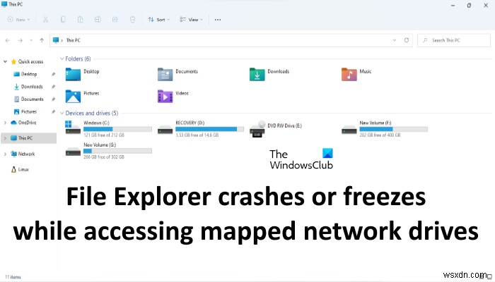 ম্যাপড নেটওয়ার্ক ড্রাইভ অ্যাক্সেস করার সময় ফাইল এক্সপ্লোরার ক্র্যাশ বা হিমায়িত হয় 