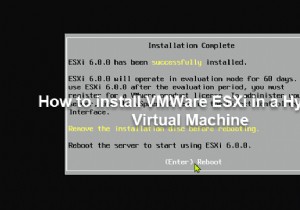 হাইপার-ভি ভার্চুয়াল মেশিনে কীভাবে VMWare ESXi ইনস্টল করবেন 