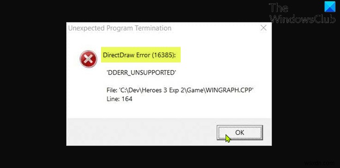 Windows 11/10 এ লিগ্যাসি গেম খেলার সময় DirectDraw ত্রুটি ঠিক করুন 
