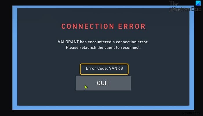 VAN 135, 68, 81 Windows 11/10 এ VALORANT সংযোগ ত্রুটি কোডগুলি ঠিক করুন 