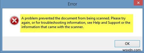 একটি সমস্যা ডকুমেন্টটিকে স্ক্যান করা থেকে বাধা দিয়েছে৷ 