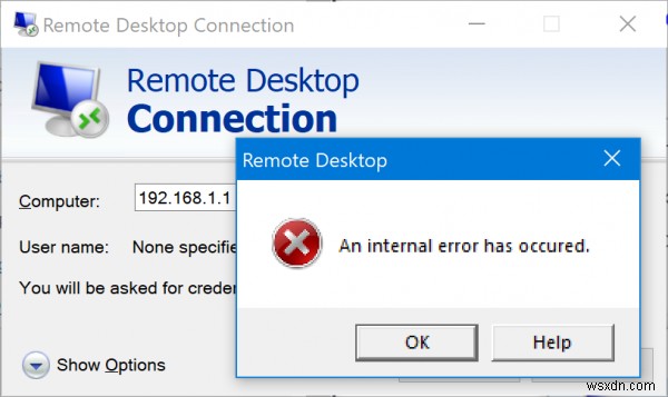 দূরবর্তী ডেস্কটপ সংযোগের জন্য একটি অভ্যন্তরীণ ত্রুটি ঘটেছে৷ 