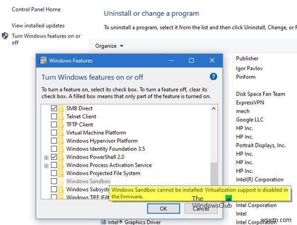 Windows Sandbox ইনস্টল করা যাবে না, ভার্চুয়ালাইজেশন সমর্থন ফার্মওয়্যারে অক্ষম করা হয়েছে 