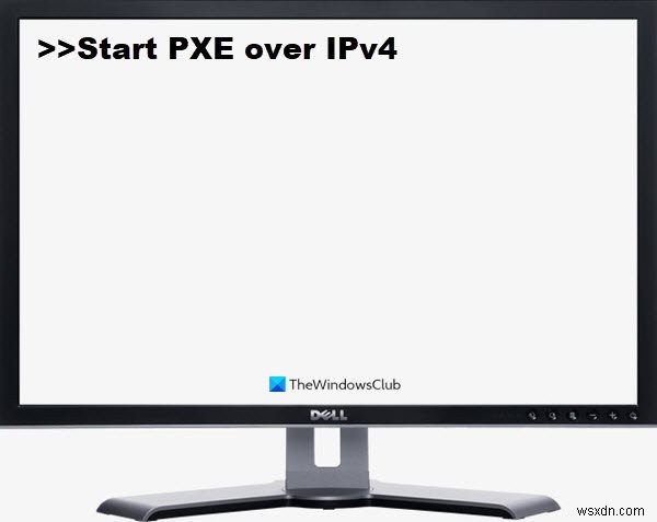 উইন্ডোজ 11/10 এ IPv4 এর উপর স্টার্ট PXE কিভাবে ঠিক করবেন 