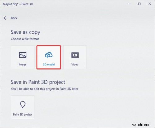 Windows 10-এ Paint 3D ব্যবহার করে OBJ কে FBX-এ কীভাবে রূপান্তর করবেন 