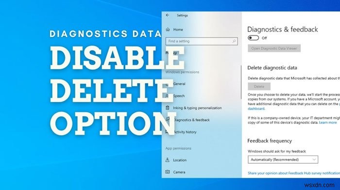 উইন্ডোজ 11/10-এ ডায়াগনস্টিক ডেটা মুছে ফেলা থেকে ব্যবহারকারীদের কীভাবে অনুমতি দেওয়া যায় বা প্রতিরোধ করা যায় 