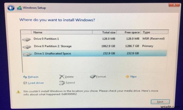 ত্রুটি 0x80300002, আমরা আপনার চয়ন করা অবস্থানে উইন্ডোজ ইনস্টল করতে পারিনি 