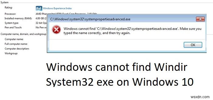 উইন্ডোজ Windows 11/10 এ Windir System32 exe খুঁজে পাচ্ছে না 