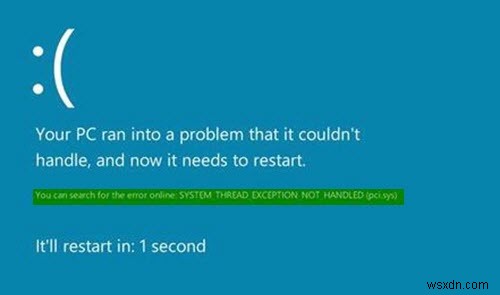 সিস্টেম থ্রেড এক্সেপশন নট হ্যান্ডেলড (pci.sys) ত্রুটি ঠিক করুন 