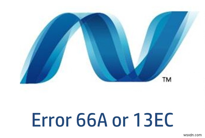.NET ফ্রেমওয়ার্কের জন্য উইন্ডোজ আপডেট ত্রুটি 66A বা 13EC 
