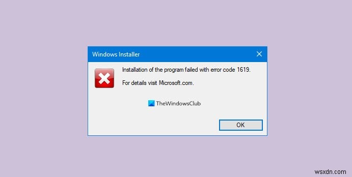 উইন্ডোজ 10 এ উইন্ডোজ ইনস্টলার ত্রুটি 1619 