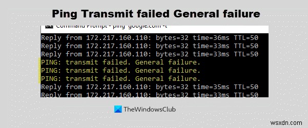 পিং ট্রান্সমিট ব্যর্থ হয়েছে Windows 11/10-এ সাধারণ ব্যর্থতার ত্রুটি৷ 