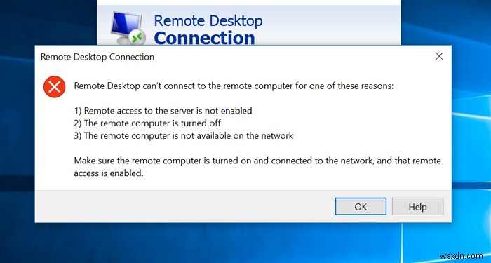 দূরবর্তী ডেস্কটপ Windows 11/10 এ দূরবর্তী কম্পিউটারের সাথে সংযোগ করতে পারে না 
