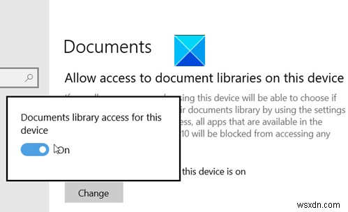 Windows 11/10-এ ডকুমেন্ট লাইব্রেরি অ্যাক্সেস থাকা থেকে অ্যাপগুলিকে অনুমতি দিন বা অক্ষম করুন 