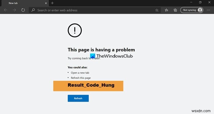 ক্রোমে RESULT_CODE_HUNG ত্রুটি ঠিক করুন, Windows 11/10 এ এজ 