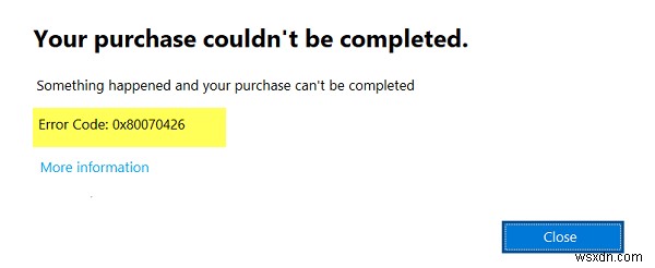 মাইক্রোসফ্ট স্টোর এবং উইন্ডোজ আপডেটের জন্য ত্রুটি 0x80070426 ঠিক করুন 