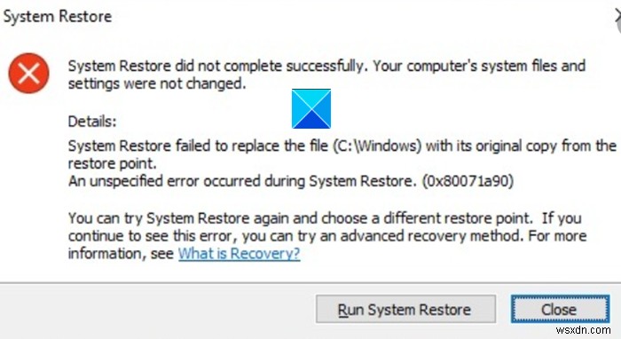 সিস্টেম পুনরুদ্ধার সফলভাবে সম্পন্ন হয়নি, ত্রুটি কোড 0x80071a90 