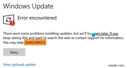 উইন্ডোজ 11/10 এ উইন্ডোজ আপডেট ত্রুটি 0x80240023 ঠিক করুন 