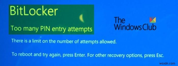 Windows 11/10-এ অনেক বেশি পিন এন্ট্রি করার চেষ্টা করে BitLocker ত্রুটি 