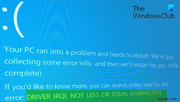 উইন্ডোজ 10-এ ড্রাইভার IRQL কম বা সমান নয় (USBXHCI.sys) BSOD ত্রুটি ঠিক করুন 