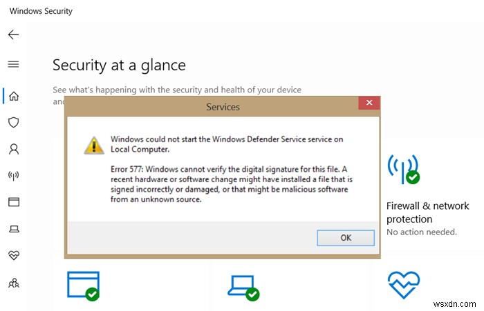 উইন্ডোজ ডিফেন্ডার ত্রুটি 577, ডিজিটাল স্বাক্ষর যাচাই করতে পারে না 