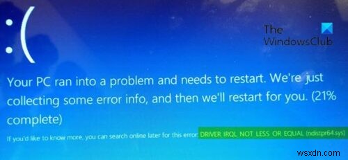 ড্রাইভার IRQL কম বা সমান নয় (ndistpr64.sys) উইন্ডোজ 10-এ নীল স্ক্রীন ত্রুটি 
