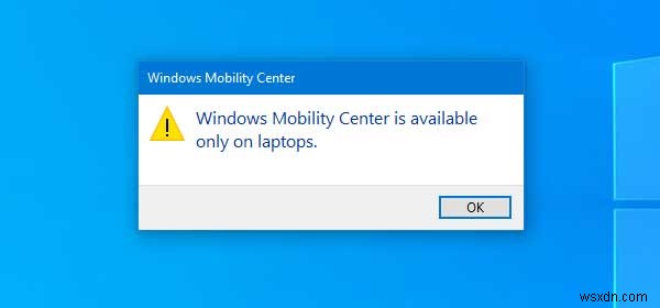 উইন্ডোজ 11/10 ডেস্কটপ কম্পিউটারে উইন্ডোজ মোবিলিটি সেন্টার কীভাবে সক্ষম করবেন 