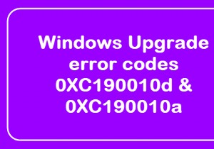 উইন্ডোজ আপগ্রেড ত্রুটি কোড 0XC190010d এবং 0XC190010a ঠিক করুন 