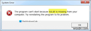 Windows 10-এ Hid.dll পাওয়া যায়নি বা অনুপস্থিত ত্রুটি 