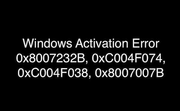 উইন্ডোজ অ্যাক্টিভেশন ত্রুটি 0x8007232B, 0xC004F038, 0x8007007B, 0xC004F074 