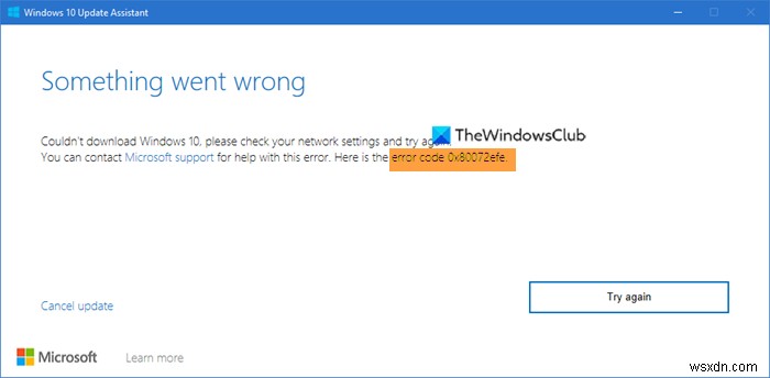 উইন্ডোজ 10 আপডেট সহকারীতে 0x80072efe ত্রুটি ঠিক করুন 