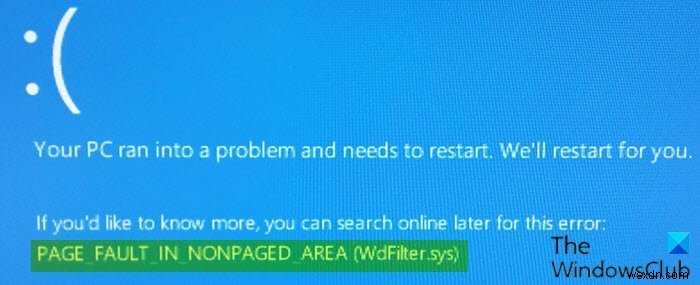 উইন্ডোজ 10-এ ননপেজড এরিয়াতে পৃষ্ঠার ত্রুটি (WdFilter.sys) নীল স্ক্রীন ত্রুটি 