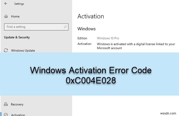 উইন্ডোজ অ্যাক্টিভেশন ত্রুটি কোড 0xC004E028 ঠিক করুন 