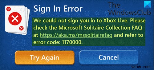 Windows 11/10-এ Microsoft Solitaire সাইন ইন ত্রুটি 1170000 ঠিক করুন 