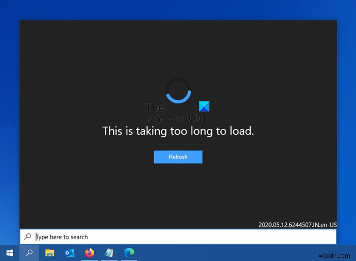 এটি লোড হতে অনেক সময় নিচ্ছে - Windows 10 অনুসন্ধান৷ 