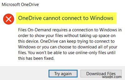 ফাইলগুলি অ্যাক্সেস করার সময় OneDrive উইন্ডোজ ত্রুটির সাথে সংযোগ করতে পারে না 