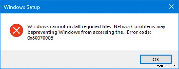 উইন্ডোজ সেটআপ ত্রুটি কোড 0x80070006 ঠিক করুন 