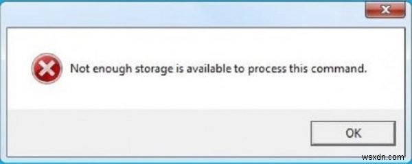 Windows 11/10-এ এই কমান্ড ত্রুটি প্রক্রিয়া করার জন্য পর্যাপ্ত স্টোরেজ উপলব্ধ নেই ঠিক করুন 