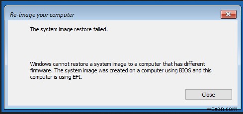 উইন্ডোজ একটি কম্পিউটারে একটি সিস্টেম ইমেজ পুনরুদ্ধার করতে পারে না যেখানে বিভিন্ন ফার্মওয়্যার রয়েছে৷ 
