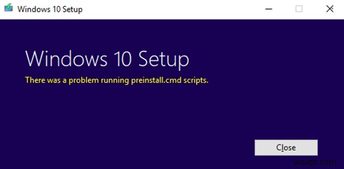 Windows সেটআপের জন্য preinstall.cmd স্ক্রিপ্ট ত্রুটি চালানোর সময় একটি সমস্যা হয়েছে৷ 