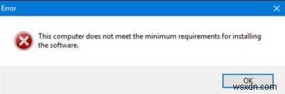 এই কম্পিউটারটি সফ্টওয়্যার ইনস্টল করার জন্য ন্যূনতম প্রয়োজনীয়তা পূরণ করে না 
