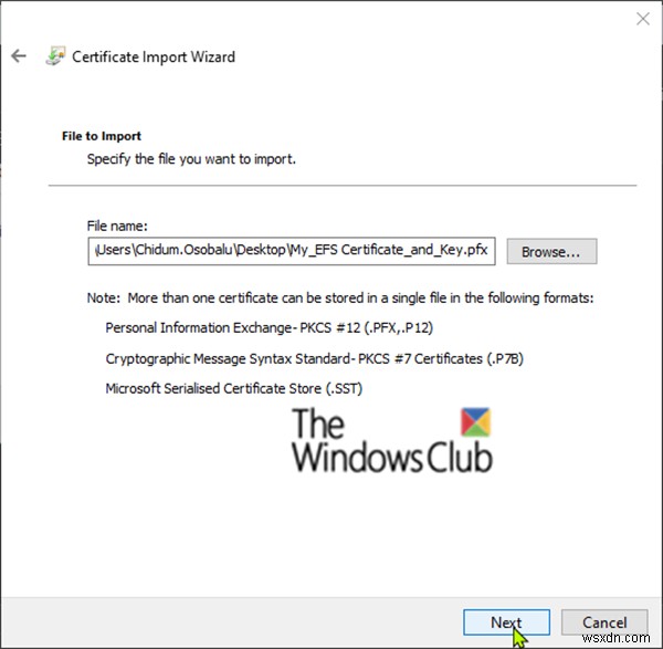Windows 10 এ EFS ফাইল এনক্রিপশন সার্টিফিকেট এবং কী (PFX ফাইল) আমদানি করুন 