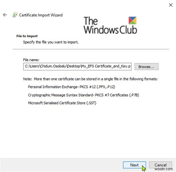 Windows 10 এ EFS ফাইল এনক্রিপশন সার্টিফিকেট এবং কী (PFX ফাইল) আমদানি করুন 