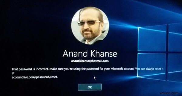 Windows 10 সাইন ইন করার সময় সেই পাসওয়ার্ডটি ভুল বার্তা 