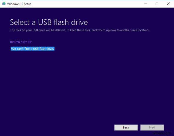 আমরা একটি USB ফ্ল্যাশ ড্রাইভ খুঁজে পাচ্ছি না - Windows 10 সেটআপ ত্রুটি৷ 