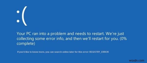 Windows 10-এ REGISTRY_ERROR ব্লু স্ক্রীন ঠিক করুন 